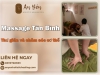 Massage Tân Bình – Không Gian Thư Giãn Và Chăm Sóc Cơ Thể