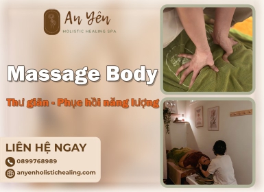 Massage Body Tân Bình Giúp Thư Giãn Và Phục Hồi Năng Lượng 