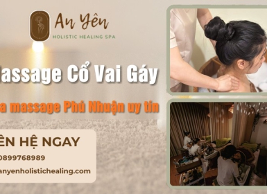 Massage cổ vai gáy Phú Nhuận – Giải pháp cho dân văn phòng