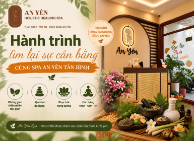 Hành trình tìm lại cân bằng cùng Spa An Yên Tân Bình 